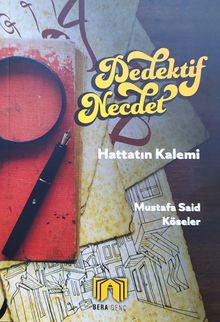 Dedektif Necdet / Hattatın Kalemi - Mustafa Said Köseler PDF İndir