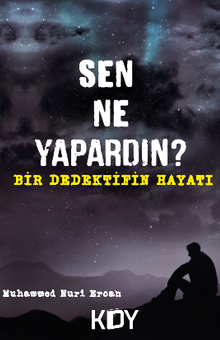 Sen Ne Yapardın? - Muhammed Nuri Ercan PDF İndir
