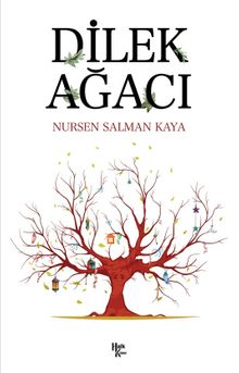 Dilek Ağacı - Nursen Salman Kaya PDF İndir