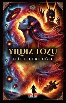 Yıldız Tozu - Elif Z. Hebiloğlu PDF İndir