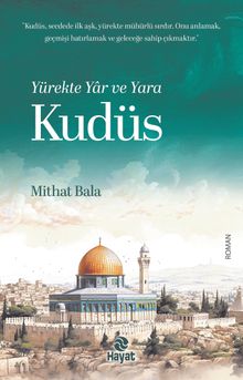 Yürekte Yar ve Yara Kudüs - Mithat Bala PDF İndir