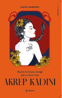 Akrep Kadını  Phaselis'te Bir Korsan Günlüğü Aşkın ve Denizin Sırları - Zafer Kılınçer PDF İndir