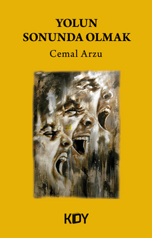 Yolun Sonunda Olmak - Cemal Arzu PDF İndir