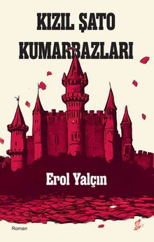 Kızıl Şato Kumarbazları - Erol Yalçın PDF İndir