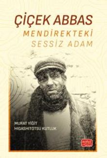 Çiçek Abbas  Mendirekteki Sessiz Adam - Murat Yiğit PDF İndir