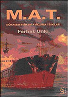 Münasebetsizleri Ayıklama Teşkilatı M.A.T. - Ferhat Ünlü PDF İndir