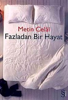 Fazladan Bir Hayat - Metin Celal PDF İndir