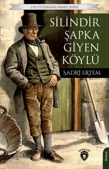 Silindir Şapka Giyen Köylü - Sadri Ertem PDF İndir
