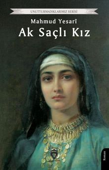 Ak Saçlı Kız - Mahmut Yesari PDF İndir