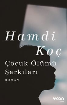 Çocuk Ölümü Şarkıları - Hamdi Koç PDF İndir