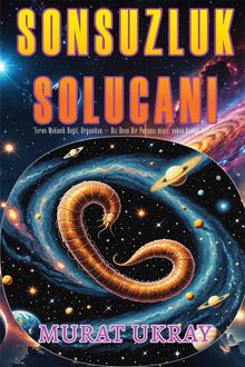 Sonsuzluk Solucanı - Murat Ukray PDF İndir