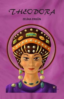 Theodora - Zeliha Ergün PDF İndir