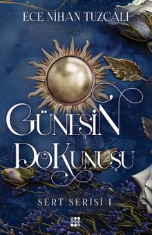 Güneşin Dokunuşu - Ece Nihan Tuzcalı PDF İndir