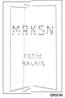 Mrksn - Fatih Balkış PDF İndir