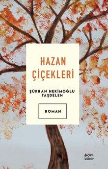 Hazan Çiçekleri - Şükran Hekimoğlu Taşdelen PDF İndir