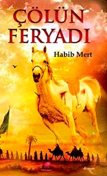 Çölün Feryadı - Habib Mert PDF İndir