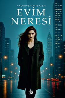 Evim Neresi - Kadriye Ramsaier