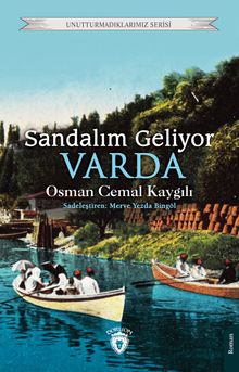 Sandalım Geliyor, Varda - Osman Cemal Kaygılı