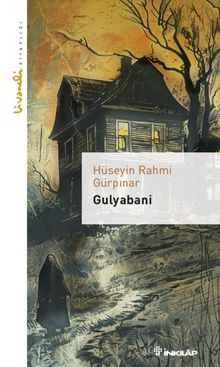 Gulyabani - Livaneli Kitaplığı - Hüseyin Rahmi Gürpınar PDF İndir