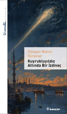 Kuyrukluyıldız Altında Bir İzdivaç - Livaneli Kitaplığı - Hüseyin Rahmi Gürpınar PDF İndir