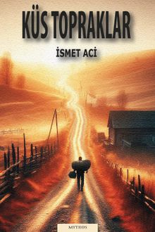 Küs Topraklar - İsmet Aci