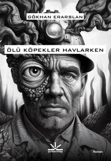 Ölü Köpekler Havlarken - Gökhan Erarslan PDF İndir