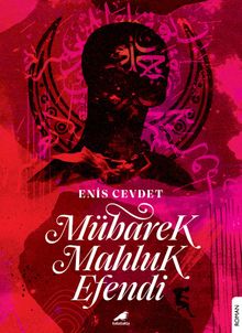 Mübarek Mahluk Efendi - Enis Cevdet PDF İndir