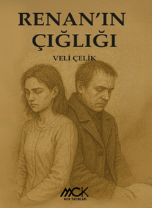 Renan'ın Çığlığı - Veli Çelik