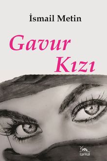 Gavur Kızı - İsmail Metin PDF İndir