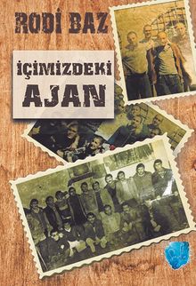 İçimizdeki Ajan - Rodi Baz