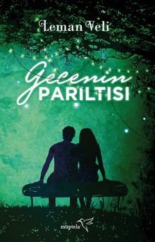 Gecenin Parıltısı - Leman Veli PDF İndir