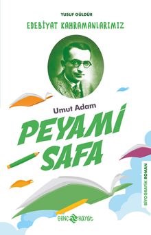 Peyami Safa / Edebiyat Kahramanlarımız 3 - Yusuf Güldür PDF İndir