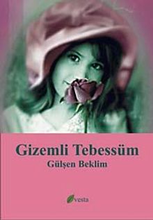 Gizemli Tebessüm - Gülşen Beklim PDF İndir