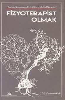 Fizyoterapist Olmak - Muhammed Işık PDF İndir