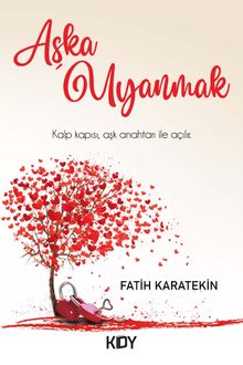 Aşka Uyanmak - Fatih Karatekin PDF İndir