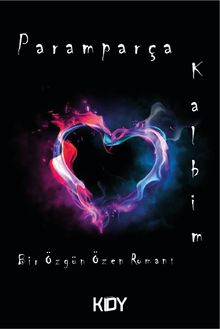Paramparça Kalbim - Özgün Özen PDF İndir