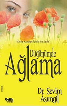 Düğünümde Ağlama - Dr. Sevim Asımgil PDF İndir