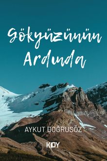 Gökyüzünün Ardında - Aykut Doğrusöz PDF İndir