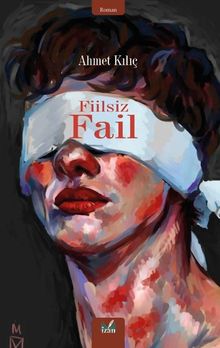 Fiilsiz Fail - Ahmet Kılıç PDF İndir