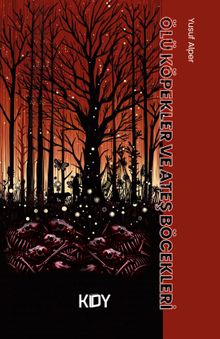 Ölü Köpekler ve Ateş Böcekleri - Yusuf Alper PDF İndir