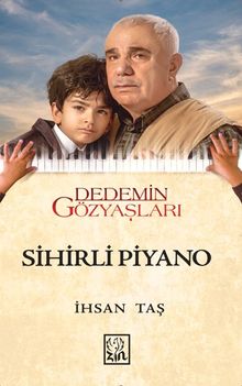 Sihirli Piyano  Dedemin Gözyaşları - İhsan Taş PDF İndir