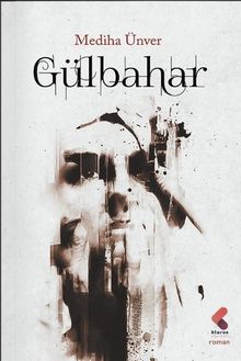 Gülbahar - Mediha Ünver PDF İndir