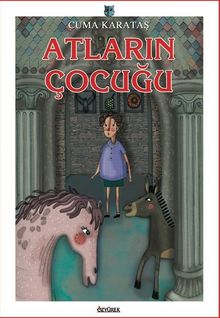 Atların Çocuğu - Cuma Karataş PDF İndir