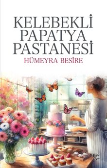 Kelebekli Papatya Pastanesi - Hümeyra Besire PDF İndir