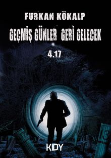Geçmiş Günler Geri Gelecek - Furkan Kökalp PDF İndir