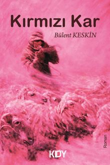 Kırmızı Kar - Bülent Keskin PDF İndir