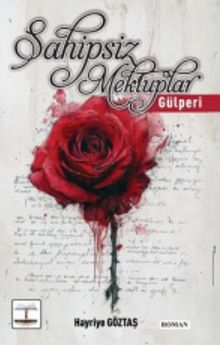 Sahipsiz Mektuplar  Gülperi - Hayriye Göztaş PDF İndir
