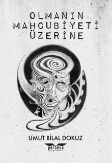 Olmanın Mahcubiyeti Üzerine - Umut Bilal Dokuz PDF İndir