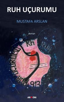 Ruh Uçurumu - Mustafa Arslan