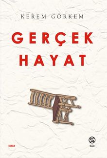Gerçek Hayat - Kerem Görkem PDF İndir